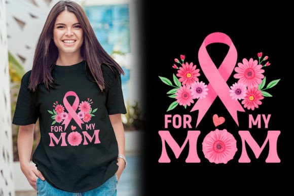 Review: For My Mom Breast Cancer Awareness Tshirt Design